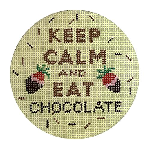 Keep Calm and Each Chocolate Round Painted Canvas Kate Dickerson Needlepoint Collections 