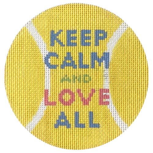 Keep Calm and Love All Round Painted Canvas Kate Dickerson Needlepoint Collections  - 1