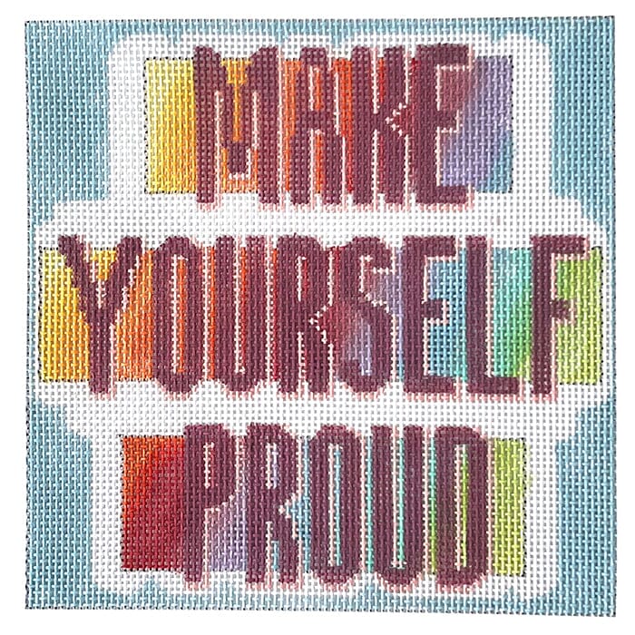 Make Yourself Proud Painted Canvas Alice Peterson Company 