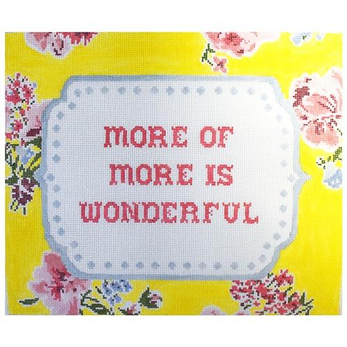 More of More is Wonderful Painted Canvas The Plum Stitchery  - 1