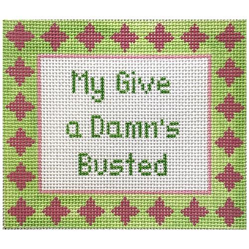 My Give a Damn's Busted Painted Canvas Stitch Its  - 1