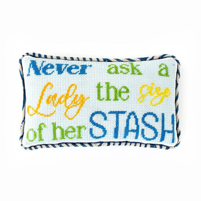 Never Ask a Lady the Size of Her Stash Kit Kits Needlepoint To Go 
