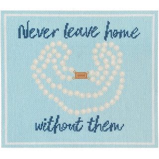 Never Leave Home Without Them Canvas Printed Canvas Needlepoint To Go 
