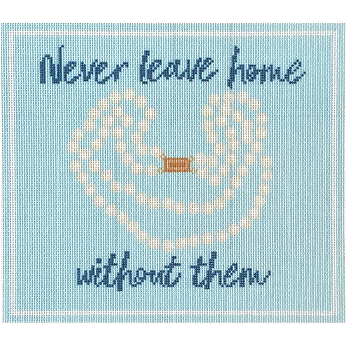 Never Leave Home Without Them Canvas Printed Canvas Needlepoint To Go 

