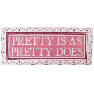 Pretty Is as Pretty Does Painted Canvas The Plum Stitchery 
