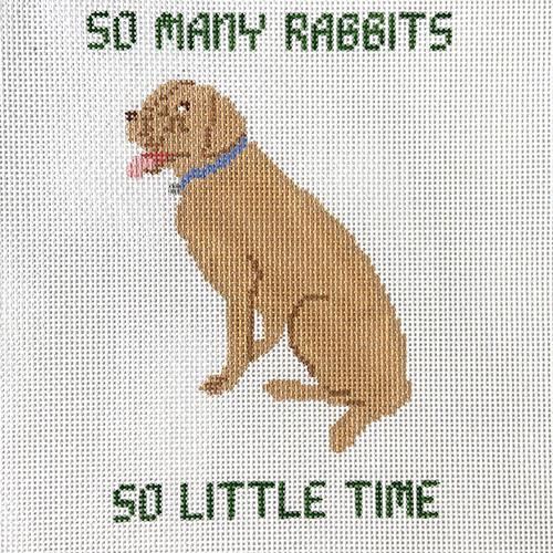 So Many Rabbits So Little Time   with Yellow Lab Painted Canvas Doolittle Stitchery 
