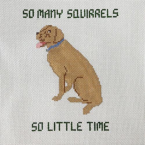 So Many Squirrels So Little Time   with Yellow Lab Painted Canvas Doolittle Stitchery 
