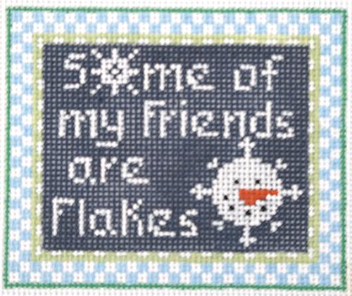 Some of My Friends are Flakes Painted Canvas Kathy Schenkel Designs  - 1
