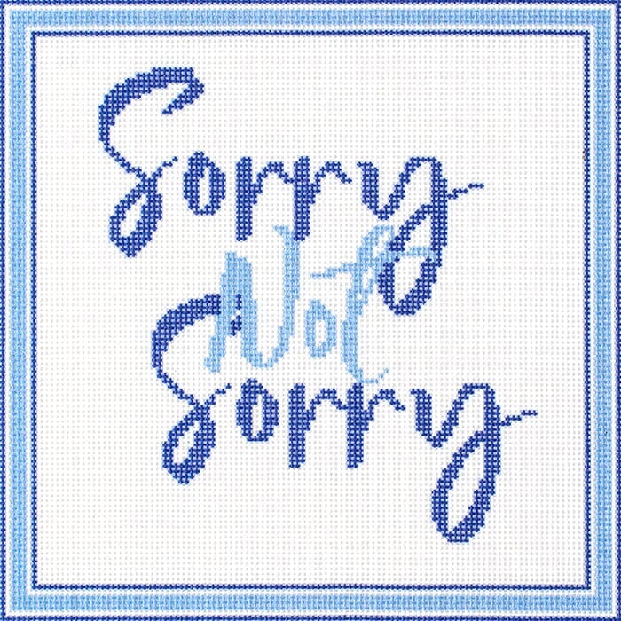 Sorry Not Sorry Kit Kits Needlepoint To Go 
