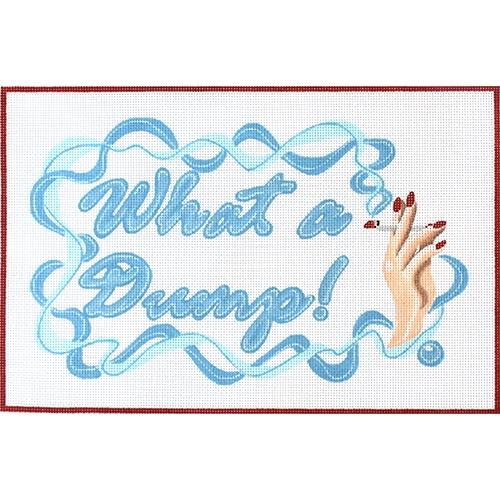 What a Dump Painted Canvas The Plum Stitchery  - 1