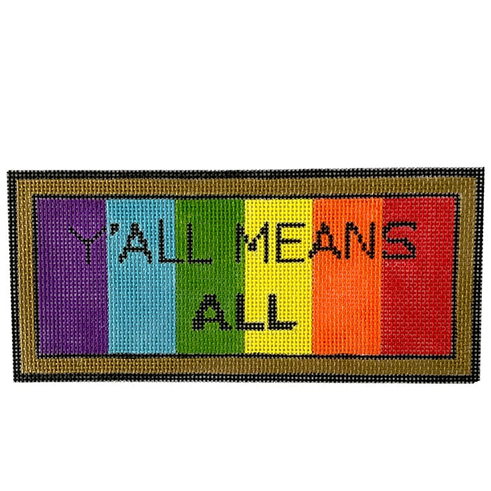 Y'all Means All Painted Canvas Walker's Needlepoint  - 1